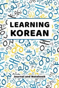 Paperback Learning Korean Journal and Notebook: A modern resource for beginners and students learning Korean Book