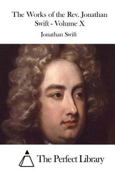 Paperback The Works of the Rev. Jonathan Swift - Volume X Book