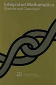 Paperback Integrated Mathematics: Choices and Challenges Book