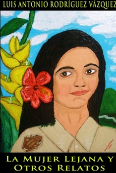 Paperback La mujer lejana y otros relatos [Spanish] Book