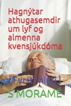 Paperback Hagnýtar athugasemdir um lyf og almenna kvensjúkdóma: (Fyrsti hluti) [Icelandic] Book