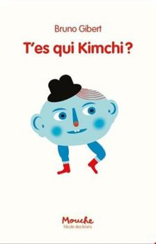 Paperback T'es qui, Kimchi ? [French] Book
