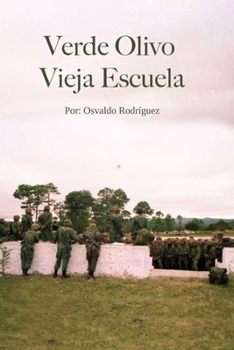 Paperback Verde Olivo Vieja Escuela [Spanish] Book