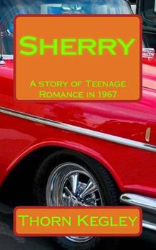 Paperback Sherry: A story of Teenage Romance in 1967 Book