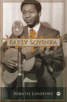 Paperback Early Soyinka. by Bernth Lindfors Book