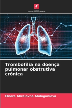 Paperback Trombofilia na doença pulmonar obstrutiva crónica [Portuguese] Book