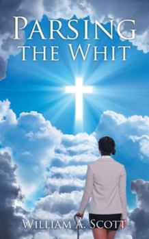 Paperback Parsing the Whit: Real and Imagined Book