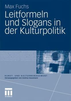 Paperback Leitformeln Und Slogans in Der Kulturpolitik [German] Book