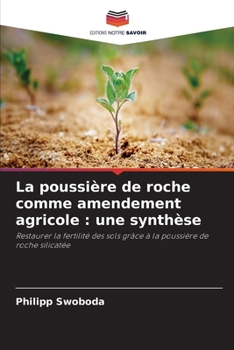 Paperback La poussière de roche comme amendement agricole: une synthèse [French] Book