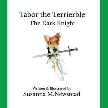 Paperback Tabor the Terrierble: The Dark Knight Book