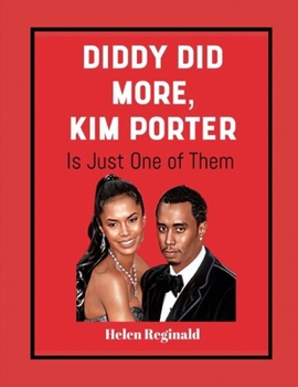 Diddy Did More, Kim Porter Is Just One Of Them: Bieber, Travis Scott, 50 Cent, K. Hart And a Very Dirty Music Industry