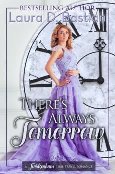 Paperback There's Always Tomorrow (Twickenham Time Travel Romance) Book