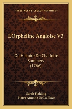 Paperback L'Orpheline Angloise V3: Ou Histoire De Charlotte Summers (1766) Book