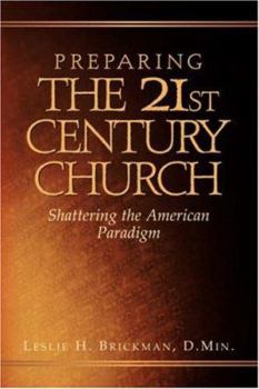 Paperback Preparing the 21st Century Church Book