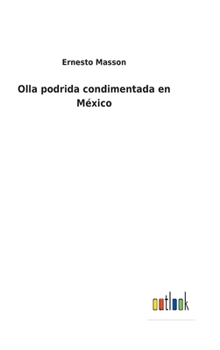 Hardcover Olla podrida condimentada en México [Spanish] Book