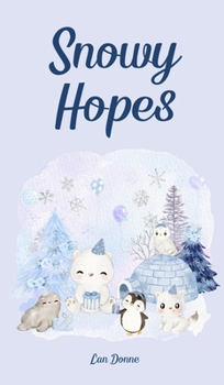 Hardcover Snowy Hopes Book