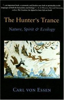 Paperback Hunter's Trance: Nature, Spirit & Ecology Book