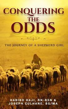 Paperback Conquering the Odds: The Journey of a Shepherd Girl Book