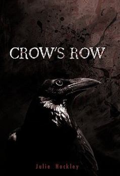 Crow's Row - Book #1 of the Crow's Row