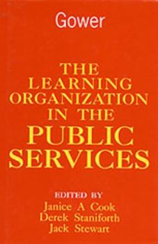 Hardcover The Learning Organization in the Public Services Book