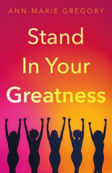 Paperback Troubador Publishing Stand in Your Greatness. Book