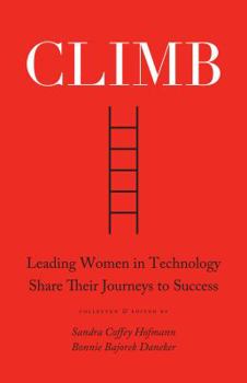 Paperback Climb: Leading Women in Technology Share Their Journeys to Success Book