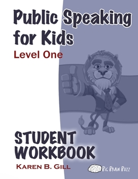 Paperback Public Speaking for Kids - Level One Student Workbook Book