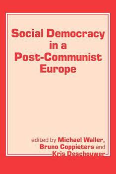 Paperback Social Democracy in a Post-Communist Europe Book