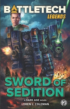 Sword of Sedition - Book #15 of the MechWarrior: Dark Age novels