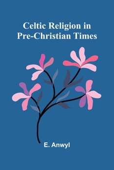 Paperback Celtic Religion in pre-Christian times Book