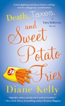 Mass Market Paperback Death, Taxes, and Sweet Potato Fries Book