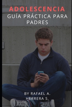 Paperback Adolescencia: Guía Práctica para padres [Spanish] Book