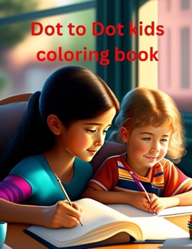 Paperback Dot To Dot Coloring Book for Kids Book