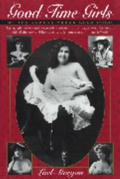 Paperback Good Time Girls: Of the Alaska-Yukon Gold Rush Book