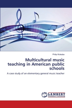 Paperback Multicultural music teaching in American public schools Book
