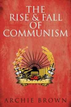 Hardcover The Rise and Fall of Communism Book