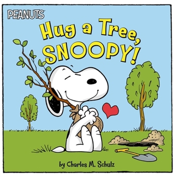 Paperback Hug a Tree, Snoopy! Book