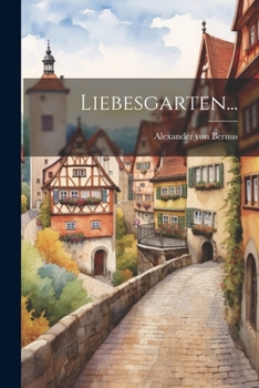 Paperback Liebesgarten... [German] Book