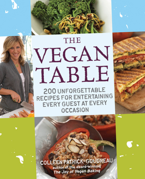 Paperback The Vegan Table: 200 Unforgettable Recipes for Entertaining Every Guest at Every Occasion Book