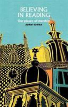 Paperback Believing in Reading: Our Places of Worship Book