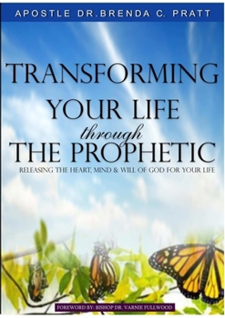 Paperback Transforming Your Life thru the Prophetic Book