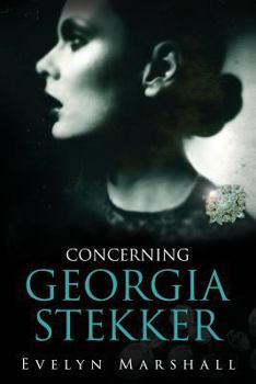 Paperback Concerning Georgia Stekker Book