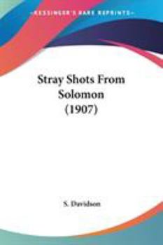 Paperback Stray Shots From Solomon (1907) Book