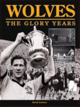 Hardcover Wolves: The Glory Years Book