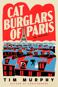 Cat Burglars of Paris: A Novel