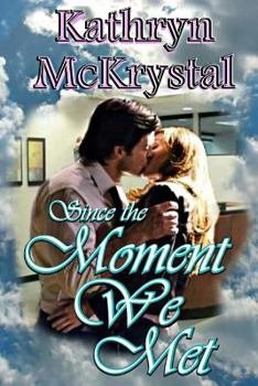 Paperback Since the Moment We Met Book