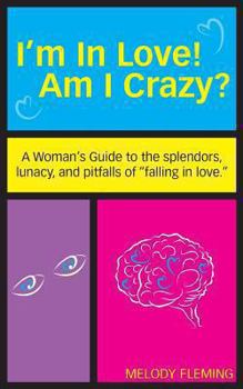 Paperback I'm in Love! Am I Crazy? Book