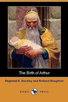 Paperback The Birth of Arthur (Dodo Press) Book