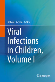 Hardcover Viral Infections in Children, Volume I Book