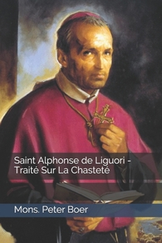 Paperback Saint Alphonse de Liguori - Trait? Sur La Chastet? [French] Book